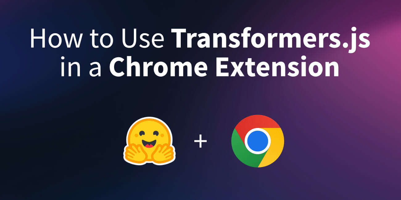 Разбор архитектуры для запуска локальных нейросетей в расширениях Chrome