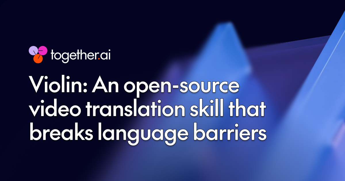 Violin open‑sources an AI pipeline to translate and voice videos