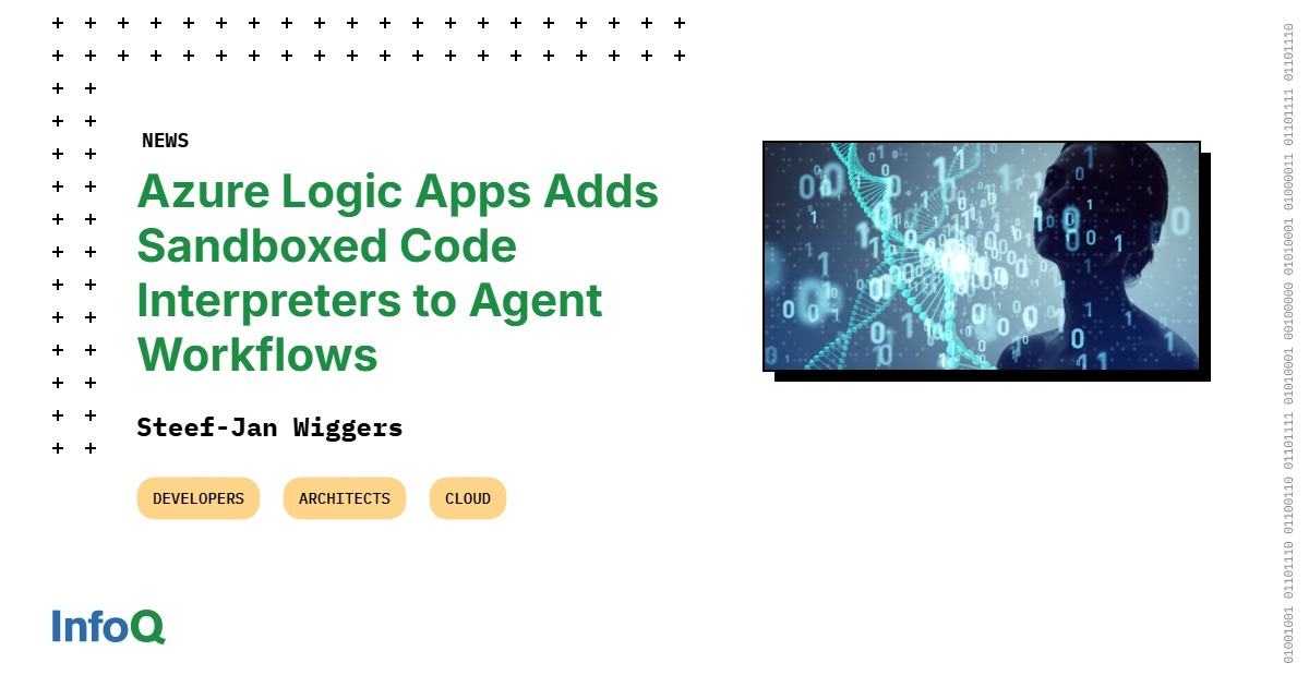 Azure Logic Apps теперь позволяет агентам генерировать и запускать код в изолированных Hyper‑V сеансах