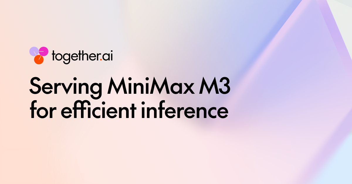 Plataforma de inferencia habilita MiniMax M3 en producción con contexto de 1 millón de tokens y hasta 125% más throughput