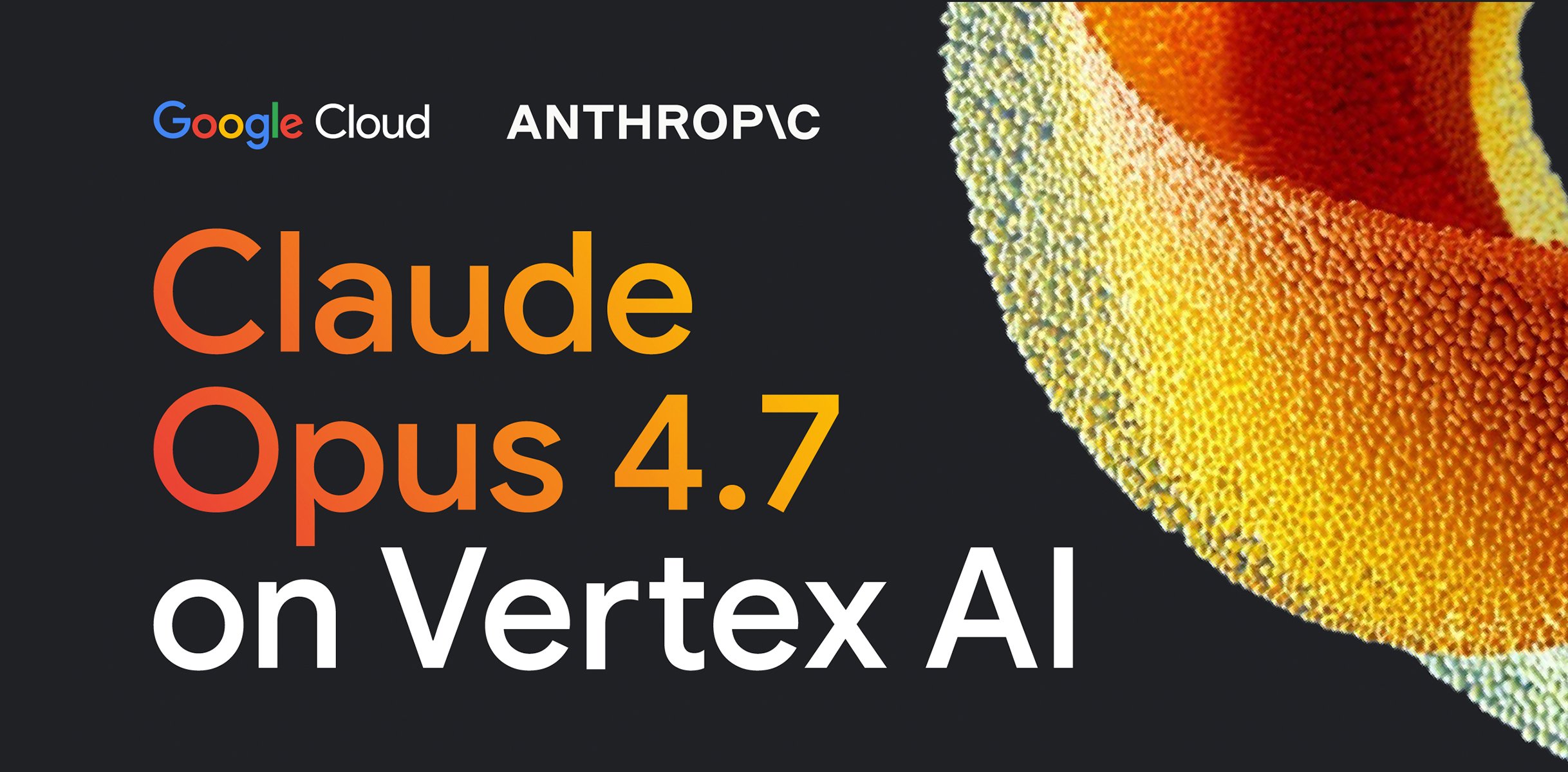 Запуск Claude Opus 4.7 на платформе Vertex AI: новый шаг к более эффективным AI-агентам