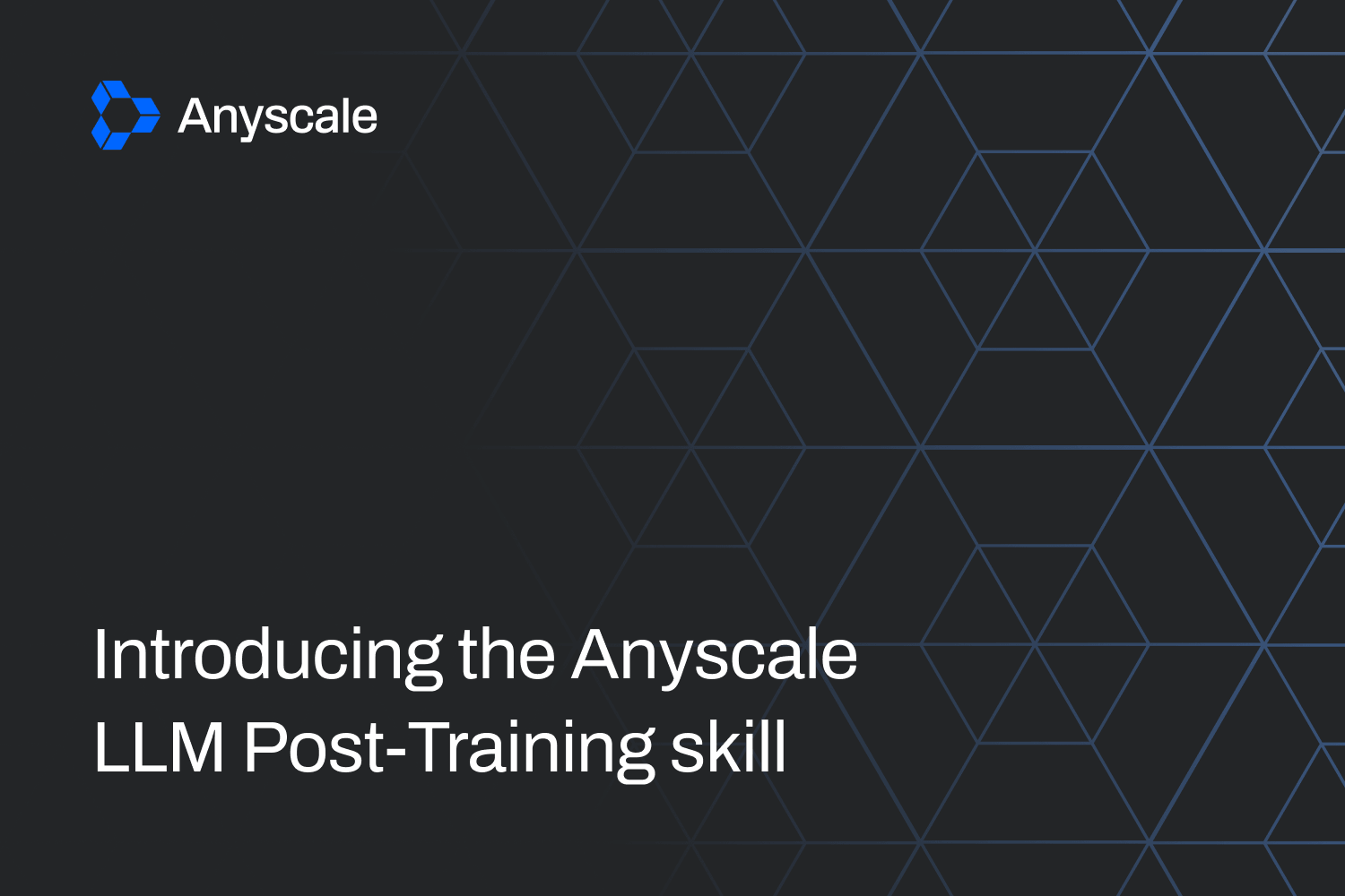 Anyscale представила Agent Skill для планирования пост‑тренинга LLM и генерации конфигураций